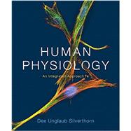 Human Physiology An Integrated Approach, Books a la Carte Edition by Silverthorn, Dee Unglaub, 9780133983326