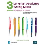 Longman Academic Writing Series 3 Paragraphs to Essays, with Essential Online Resources by Oshima, Alice; Hogue, Ann, 9780134663326