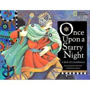 Once Upon a Starry Night A Book of Constellations by MITTON, JACQUELINE, 9780792263326