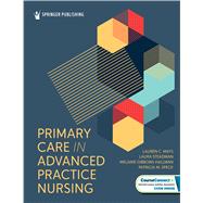 Primary Care in Advanced Practice Nursing by Lauren C. Mays, DNP, CRNP, FNP-BC, 9780826153326
