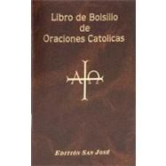 Libro de Bolsillo de Oraciones Catolicas by Catholic Book Publishing Co, 9780899423326