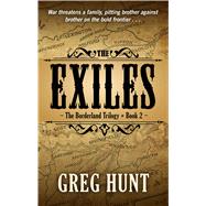 The Exiles by Hunt, Greg, 9781432863326