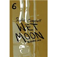 Wetmoon by Campbell, Sophie, 9781620103326