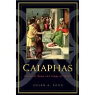 Caiaphas by Bond, Helen K., 9780664223328