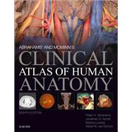 Abrahams' and Mcminn's Clinical Atlas of Human Anatomy by Abrahams, Peter H.; Spratt, Jonathan D.; Loukas, Marios, M.D., Ph.D.; Van Schoor, Albert-Neels, Ph.D., 9780702073328