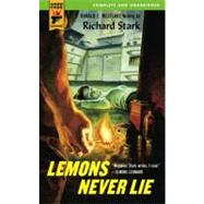 Lemons Never Lie by Stark, Richard, 9780857683328