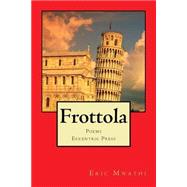 Frottola by Mwathi, Eric, 9781514703328
