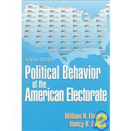 Political Behavior of the American Electorate by Flanigan, William H.; Zingale, Nancy H., 9781568023328