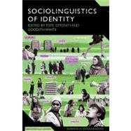 The Sociolinguistics of Identity by Omoniyi, Tope; White, Goodith, 9781847063328