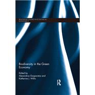 Biodiversity in the Green Economy by Gasparatos; Alexandros, 9780415723329