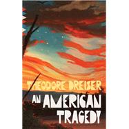 An American Tragedy by Dreiser, Theodore, 9780593313329