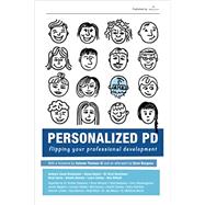 Personalized PD: Flipping Your Professional Development by Bretzmann, Jason; Bosch, Kenny; Daniels, Kristin; Conley, Laura, 9780692483329