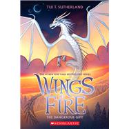 The Dangerous Gift (Wings of Fire #14) by Sutherland, Tui T., 9781338883329