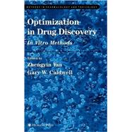 Optimization in Drug Discovery by Yan, Zhengyin; Caldwell, Gary W., Ph.D., 9781588293329