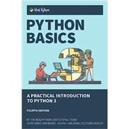 Python Basics: A Practical Introduction to Python 3 by David Amos,Dan Bader,Joanna Jablonski,Fletcher Heisler, 9781775093329