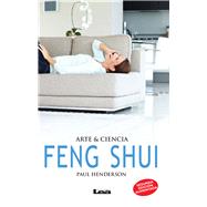 Feng Shui - arte & ciencia Arte & ciencia by Henderson, Paul, 9789876343329