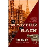 The Master of Rain A Suspense Thriller by BRADBY, TOM, 9780375713330