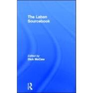 The Laban Sourcebook by MCCAW; DICK, 9780415543330