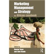 Marketing Management and Strategy: An African Casebook by Tesar; George, 9780415783330