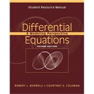 Student Resource Manual to accompany Differential Equations: A Modeling Perspective, 2e by Borrelli, Robert L.; Coleman, Courtney S., 9780471433330