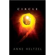 Circle Nine by Heltzel, Anne, 9780763653330