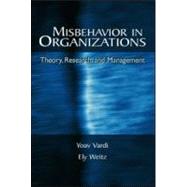 Misbehavior in Organizations: Theory, Research, and Management by Vardi; Yoav, 9780805843330