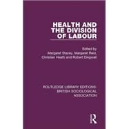 Health and the Division of Labour by Stacey; Margaret, 9781138483330