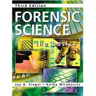 Forensic Science: The Basics, Third Edition by Siegel; Jay A, 9781482223330
