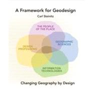 A Framework for Geodesign by Steinitz, Carl, 9781589483330