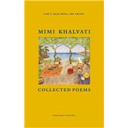 Collected Poems by Khalvati, Mimi, 9781800173330
