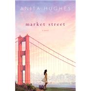 Market Street by Hughes, Anita, 9780312643331