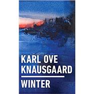 Winter by Knausgaard, Karl Ove; Lerin, Lars; Burkey, Ingvild, 9780399563331