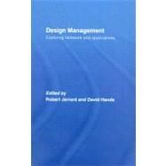 Design Management: Exploring Fieldwork and Applications by Jerrard; Robert, 9780415393331