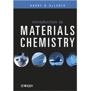Introduction to Materials Chemistry by Allcock, Harry R., 9780470293331