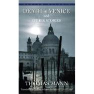 Death in Venice and Other Stories by Mann, Thomas, 9780553213331