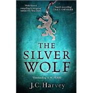 The Silver Wolf by Harvey, J. C., 9781838953331