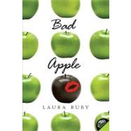 Bad Apple by Ruby, Laura, 9780061243332
