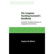 Longman Teaching Assistant's Handbook by Wilhoit, Stephen, 9780205573332