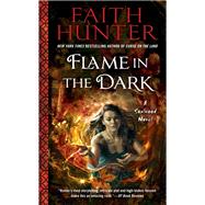 Flame in the Dark by Hunter, Faith, 9780451473332