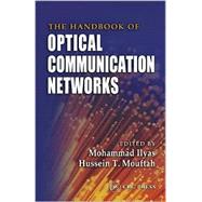 The Handbook of Optical Communication Networks by Ilyas; Mohammad, 9780849313332
