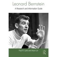 Leonard Bernstein: A Research and Information Guide by Laird; Paul, 9781138913332