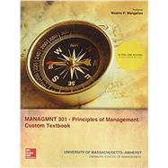 UNIV MASS AMHERST MANAGMNT 301 PRINCIPLES OF MANAGEMENT CUSTOM TEXTBOOK by Thomas S Bateman and Scott A Snell, 9781260373332