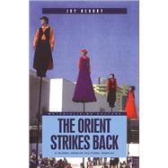 The Orient Strikes Back A Global View of Cultural Display by Hendry, Joy, 9781859733332