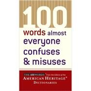 100 Words Almost Everyone Confuses & Misuses by American Heritage Dictionary, 9780618493333