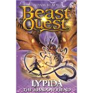 Beast Quest: Lypida the Shadow Fiend Series 21 Book 4 by Blade, Adam, 9781408343333
