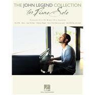The John Legend Collection for Piano Solo Intermediate to Advanced Level by John Legend, 9781495093333