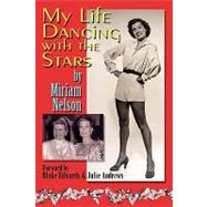 My Life Dancing With the Stars by Nelson, Miriam; Andrews, Julie; Edwards, Blake, 9781593933333