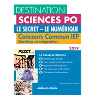 Destination Sciences Po - Le Secret, Le Numrique - Concours commun IEP by Grgory Bozonnet, 9782200623333