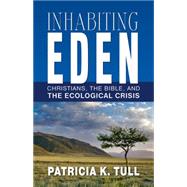 Inhabiting Eden by Tull, Patricia K., 9780664233334