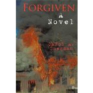 Forgiven by Sherman, Carol A., 9781438963334